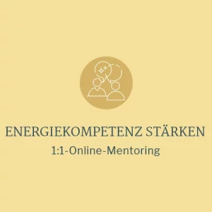 Energiekompetenz stärken, 1:1-Online-Mentoring für Lehrkräfte – ein Angebot von Bianca Kaminsky