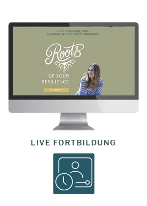 Live-Fortbildung, Selbstregulation für Pädagoginnen, mit Bianca Kaminsky