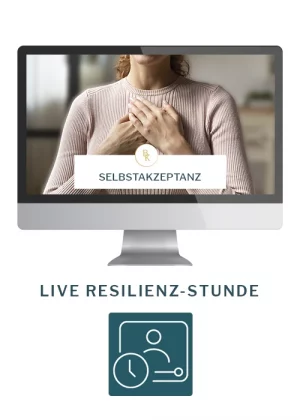 RESILIENZ-STUNDE Selbstakzeptanz (LIVE)
